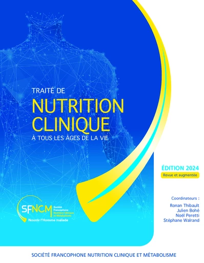 Traité de nutrition clinique - Édition 2024 -  - SFNCM